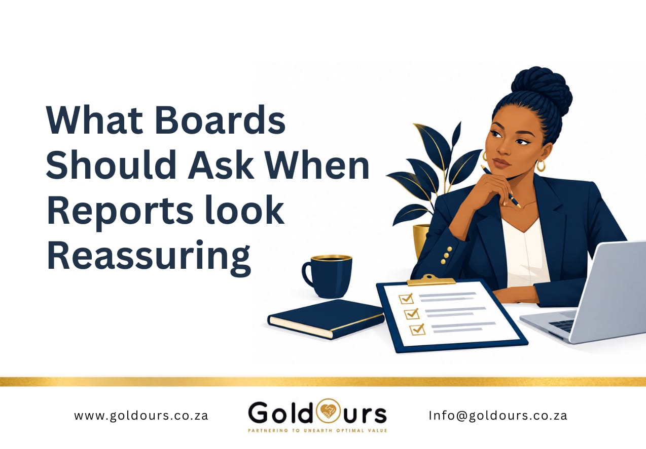 What Boards Should Ask When Reports Look Reassuring