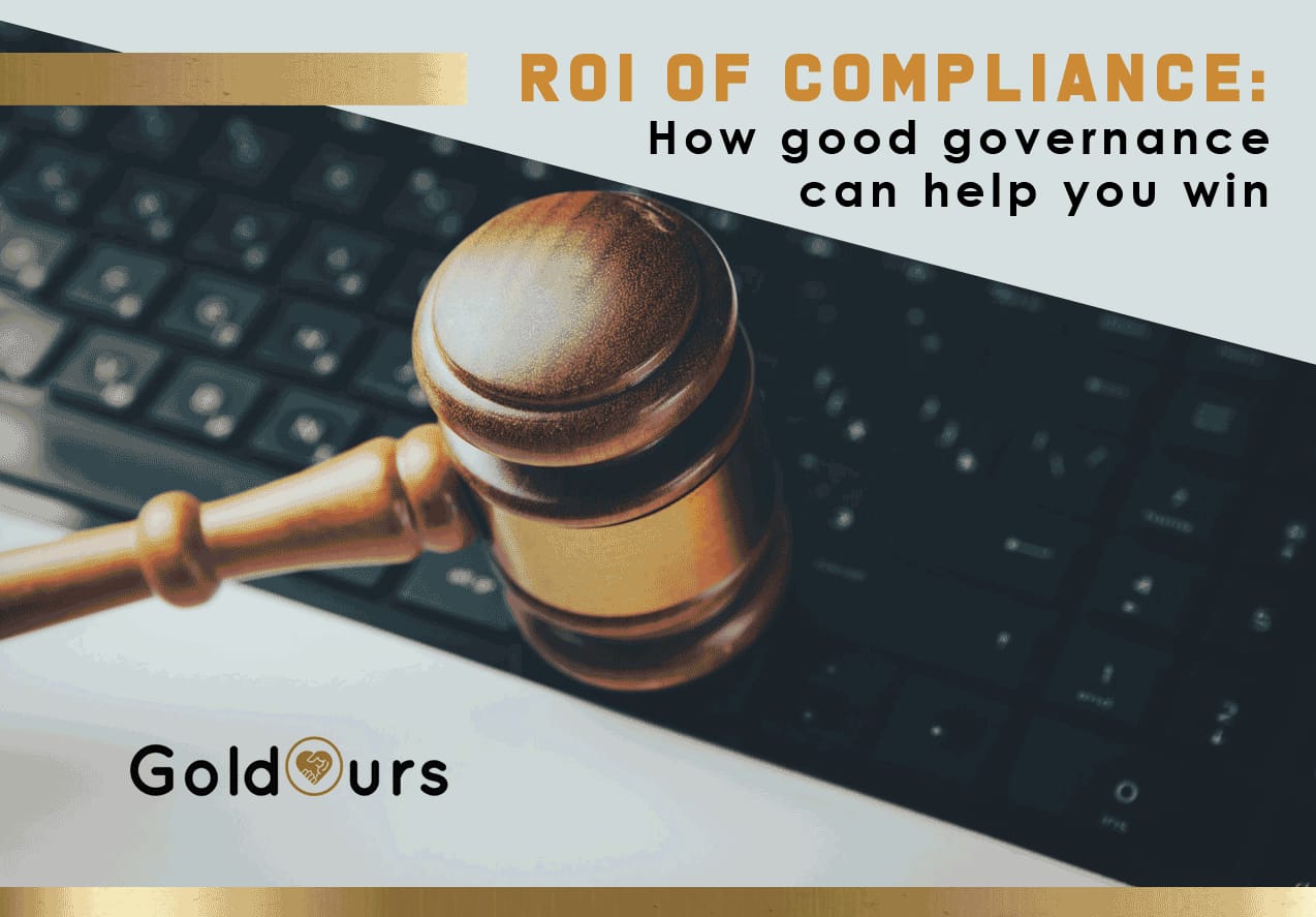 ROI of compliance: How good governance can help you win