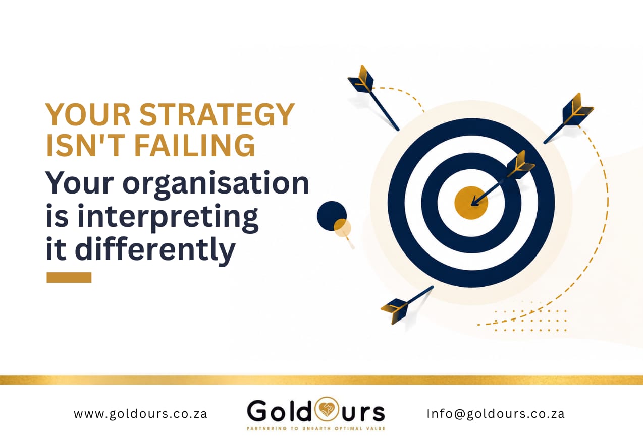 Your strategy isn’t failing — Your organisation is interpreting it differently