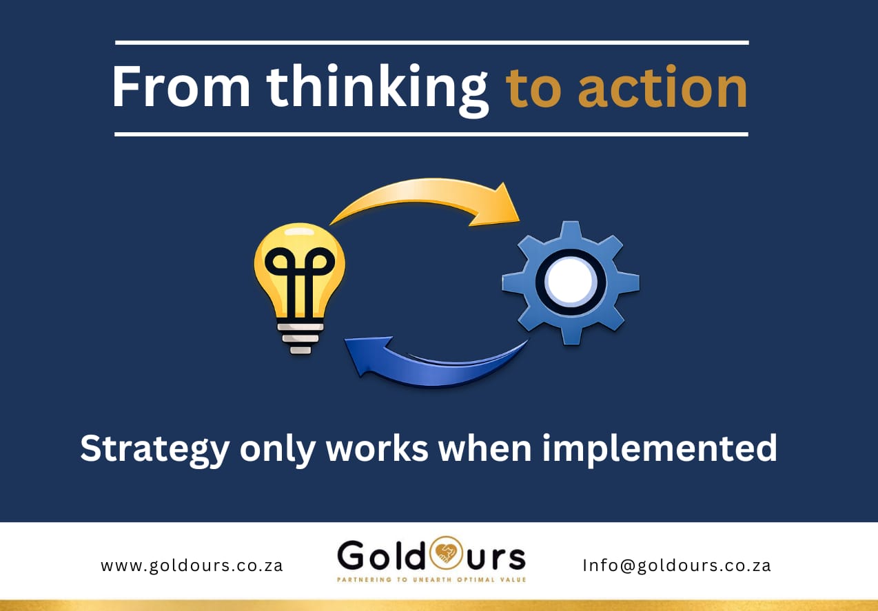 From thinking to action — Strategy only works when implemented
